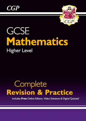 GCSE Maths Complete Revision & Practice: Higher inc Online Ed, Videos & Quizzes (CGP GCSE Maths)